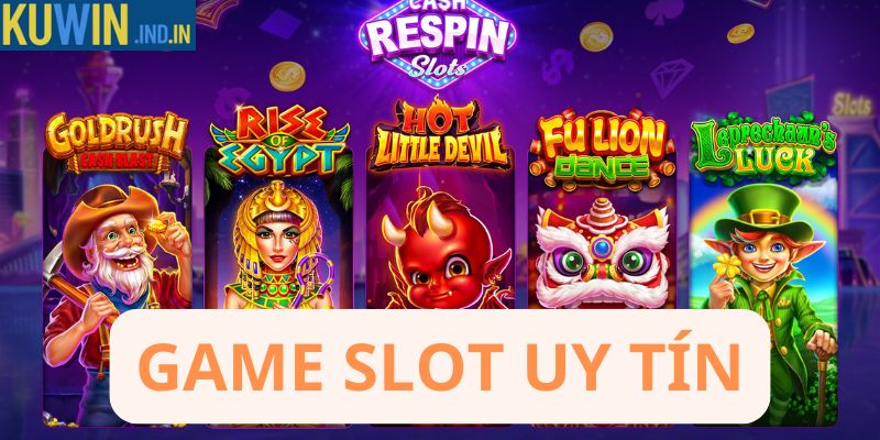 Game slot uy tín