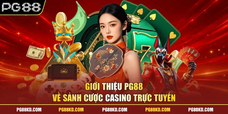 Giới thiệu PG88 về sảnh cược casino trực tuyến